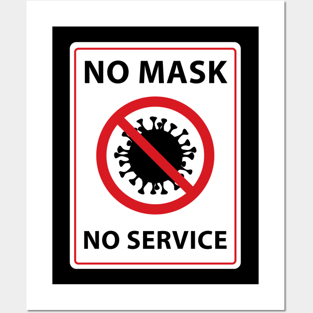 no mask no service Wall Art by polisci